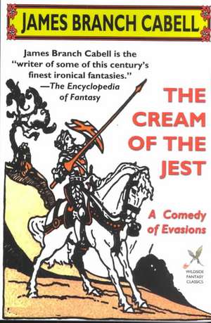 The Cream of the Jest de James Branch Cabell