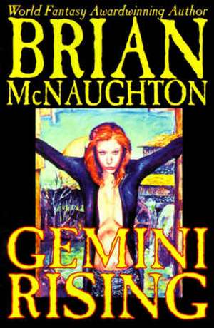 Gemini Rising de Brian Mcnaughton