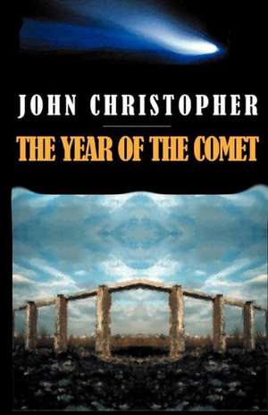 The Year of the Comet de John Christopher