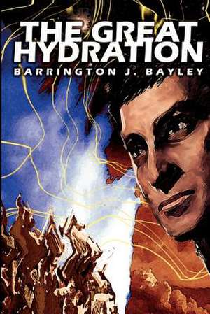 The Great Hydration de Barrington J. Bayley