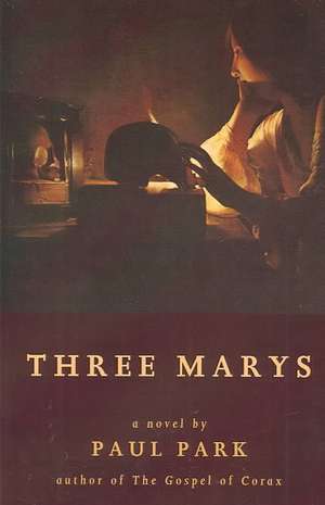 Three Marys de Paul Park