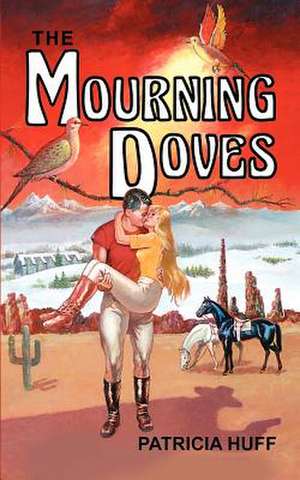 The Mourning Doves de Patricia Huff