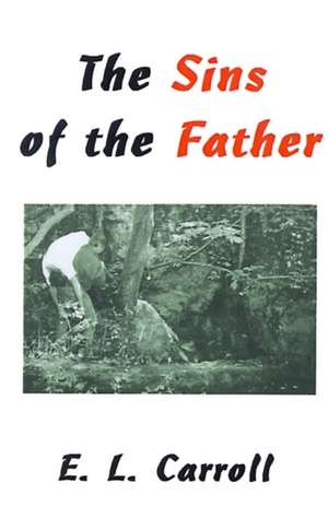 The Sins of the Father de Eddie Carroll