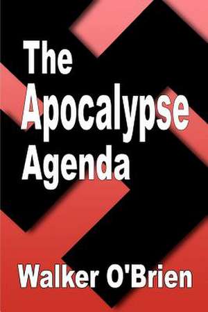 The Apocalypse Agenda de Walker O'Brien