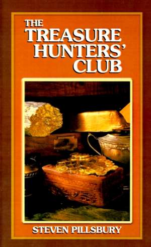 The Treasure Hunters' Club de Steven Pillsbury