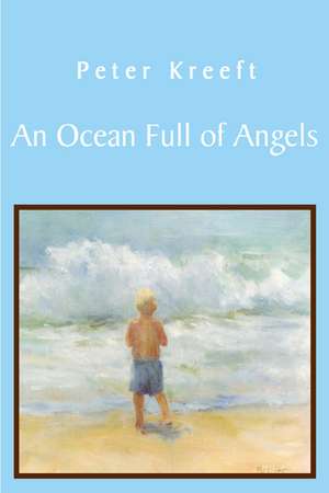 An Ocean Full of Angels – The Autobiography of `Isa Ben Adam de Peter Kreeft