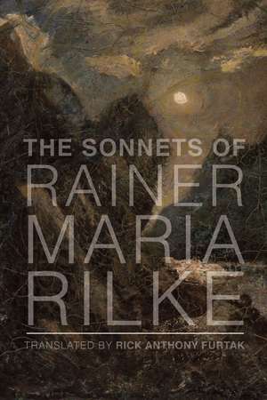 The Sonnets of Rainer Maria Rilke de Rainer Maria Rilke