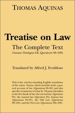 Treatise on Law: The Complete Text de Thomas Aquinas