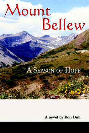 Mount Bellew: A Season of Hope de Ron Dull