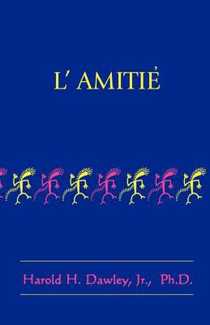 L'Amitie de Harold H. Dawley