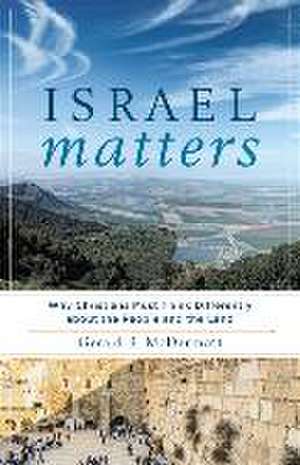 Israel Matters de Gerald R Mcdermott