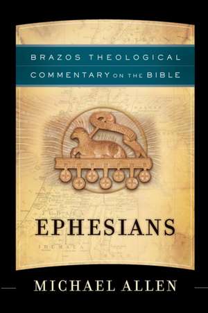 Ephesians de Michael Allen