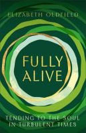 Oldfield, E: Fully Alive