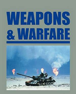 Weapons and Warfare de John Powell