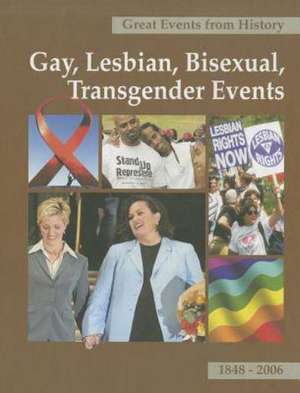 Gay, Lesbian, Bisexual, Transgender Events, Volume 2: 1848-2006 de Lilian Faderman