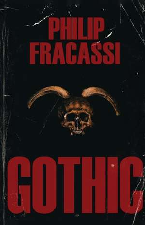 Gothic de Philip Fracassi