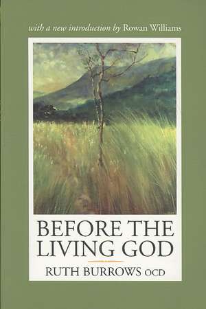 Before the Living God de Ruth Ocd Burrows