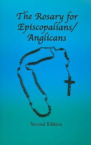 The Rosary for Episcopalians/Anglicans de Regent Press