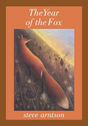 The Year of the Fox de Steve Arntson