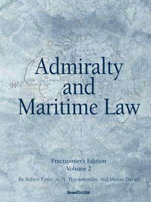 Admiralty and Maritime Law Volume 2 de Robert Force