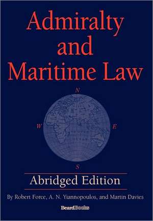 Admiralty and Maritime Law de Robert Force