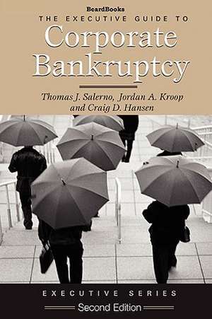 Executive Guide to Corporate Bankruptcy de Thomas J. Salerno