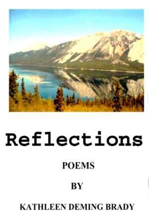 Reflections de Kathleen Deming Brady