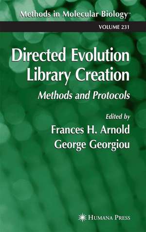 Directed Evolution Library Creation: Methods and Protocols de Frances H. Arnold