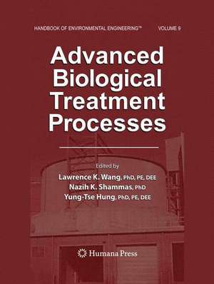 Advanced Biological Treatment Processes de Lawrence K Wang