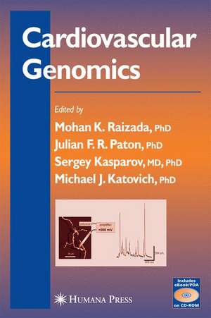 Cardiovascular Genomics de Mohan K. Raizada