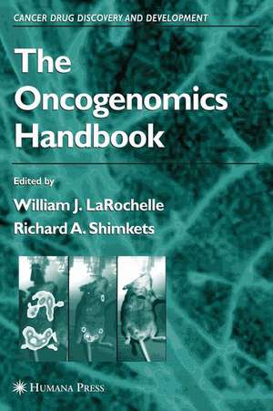 The Oncogenomics Handbook de William J. LaRochelle