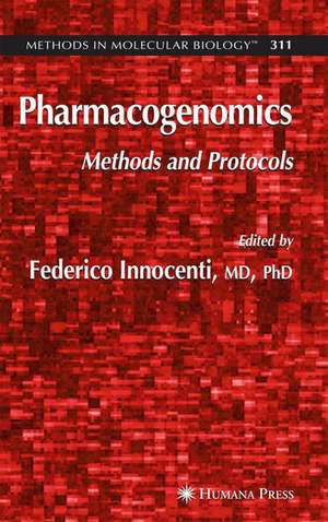 Pharmacogenomics: Methods and Protocols de Federico Innocenti