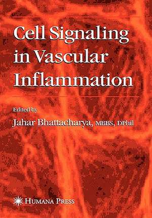 Cell Signaling in Vascular Inflammation de Jahar Bhattacharya