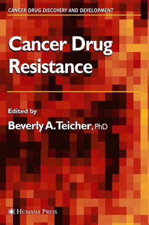 Cancer Drug Resistance de Beverly A. Teicher