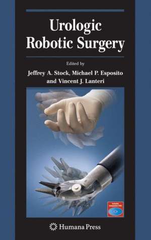 Urologic Robotic Surgery de Jeffrey A. Stock