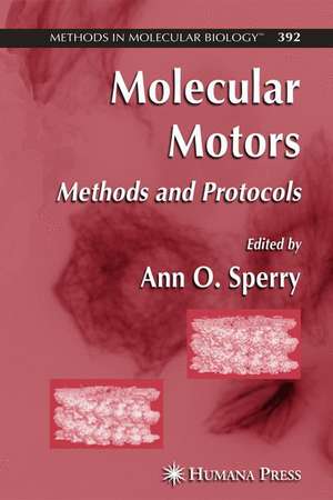 Molecular Motors: Methods and Protocols de Ann O. Sperry