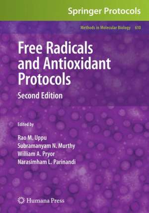 Free Radicals and Antioxidant Protocols de Rao M. Uppu