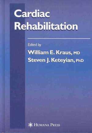 Cardiac Rehabilitation de William Kraus