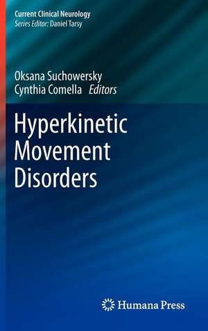 Hyperkinetic Movement Disorders de Oksana Suchowersky