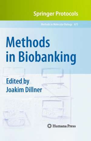 Methods in Biobanking de Joakim Dillner