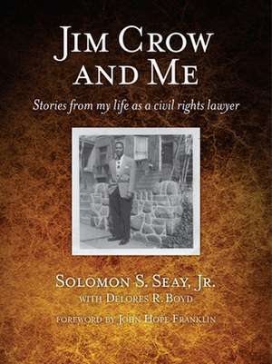 Jim Crow and Me de Solomon S Seay