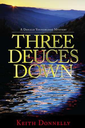 Three Deuces Down de Keith Donnelly