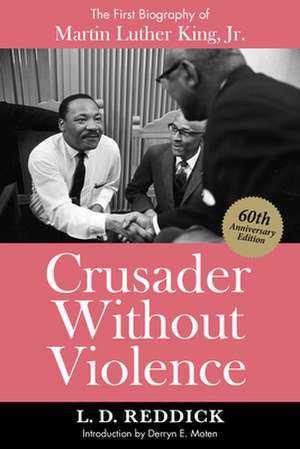 Crusader Without Violence de L D Reddick