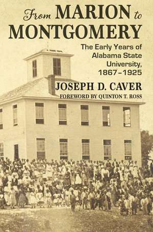 From Marion to Montgomery de Joseph D Caver