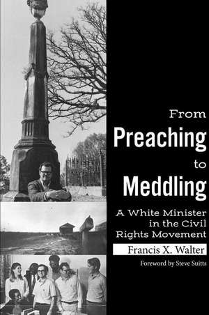 From Preaching to Meddling de Francis X Walter