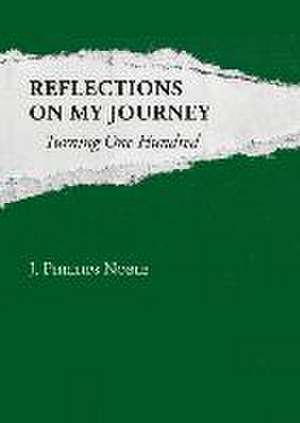 Reflections on My Journey de J Phillips Noble