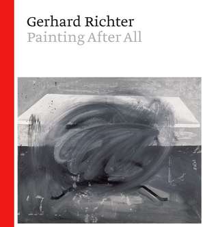 Gerhard Richter: Painting After All de Sheena Wagstaff