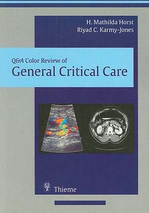 Q&A Color Review of General Critical Care de H. Mathilda Horst