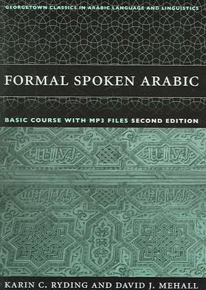 Formal Spoken Arabic Basic Course [With MP3] de David J. Mehall