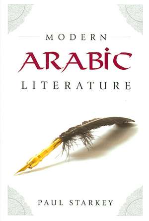 Modern Arabic Literature de Paul Starkey